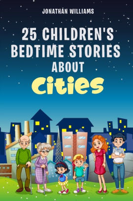 25 Children's Bedtime Stories about Cities