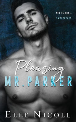 Pleasing Mr. Parker