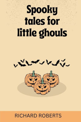 Spooky Tales for Little Ghouls