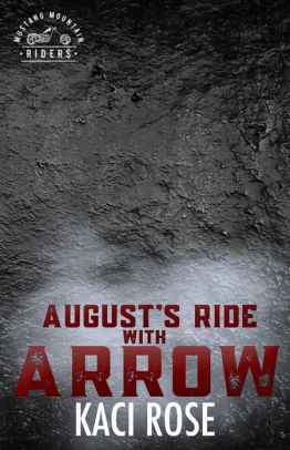 August's Ride with Arrow