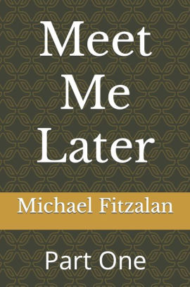 Meet Me Later