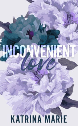 Inconvenient Love