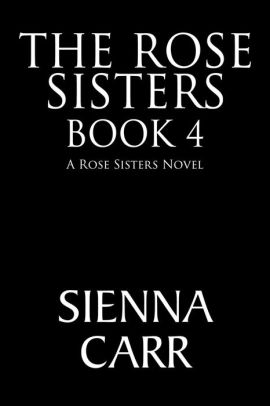The Rose Sisters Book 4