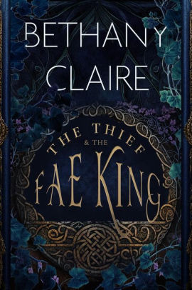 The Thief & the Fae King