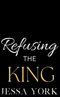 Refusing the King