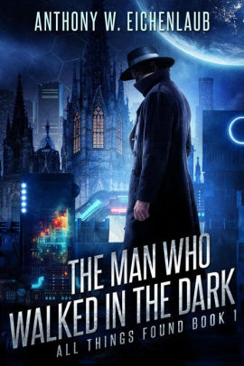 The Man Who Walked in the Dark