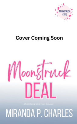 Moonstruck Deal