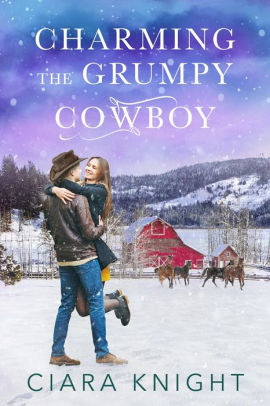 Charming the Grumpy Cowboy