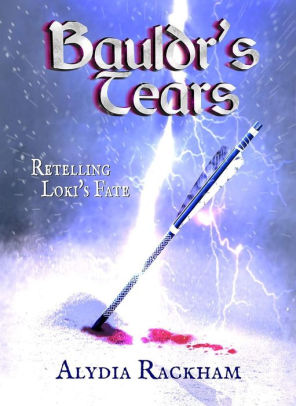 Bauldr's Tears: Retelling Loki's Fate