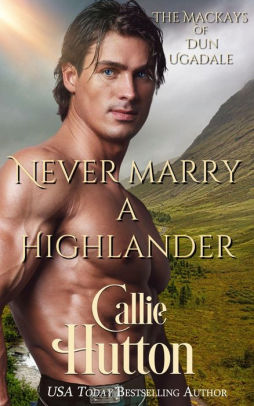 Never Marry a Highlander