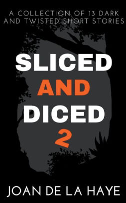 Sliced and Diced 2