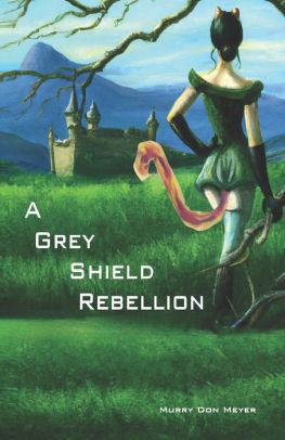 A Grey Shield Rebellion Murry