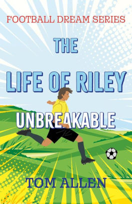 The Life of Riley - Unbreakable