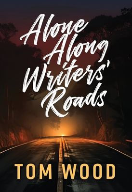 Alone Along Writers' Roads