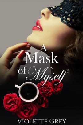 A Mask Of Myself