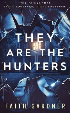 They Are the Hunters