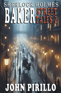 Sherlock Holmes, Baker Street Tales 2