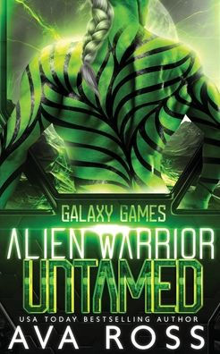 Alien Warrior Untamed