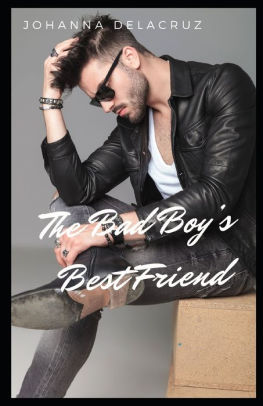 The Bad Boy's Best Friend