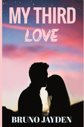 My Third Love by Bruno Jayden