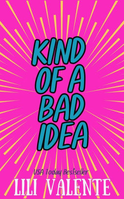 Kind of a Bad Idea
