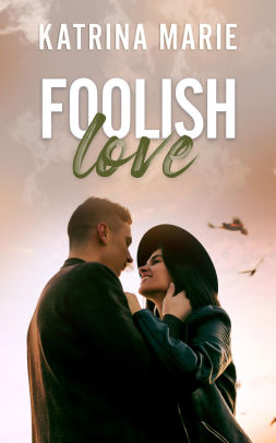 Foolish Love