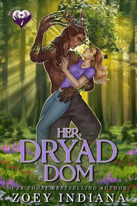 Her Dryad Dom
