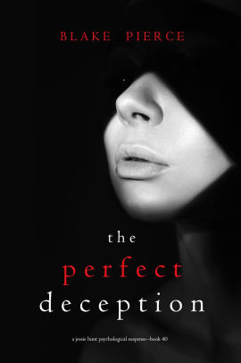 The Perfect Deception