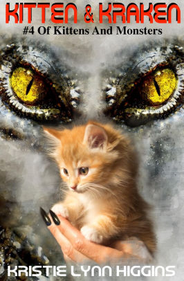 Kitten & Kraken Series One #4 Of Kittens And Monsters