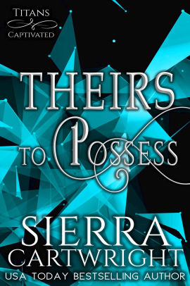 Theirs to Possess