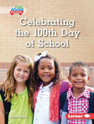 Celebrating the 100th Day of School