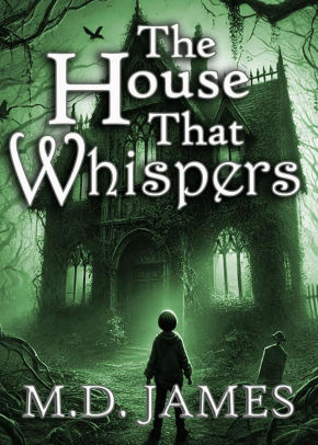 The House That Whispers