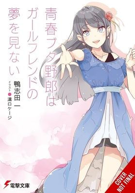 Rascal Does Not Dream of Girlfriend (light novel)