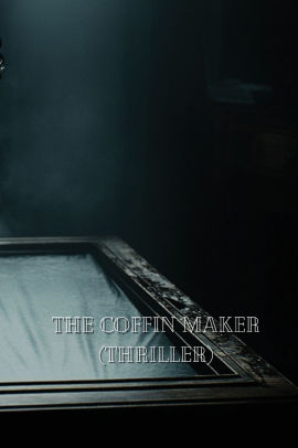 The Coffin Maker