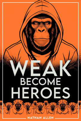 Weak Become Heroes