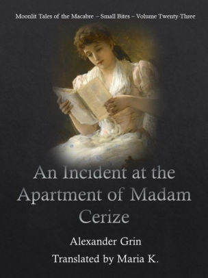 An incident at the apartment of Madam Cerize