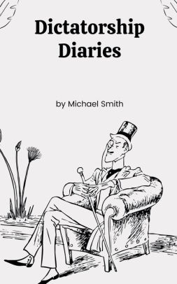 Dictatorship Diaries