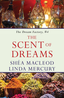 The Scent of Dreams