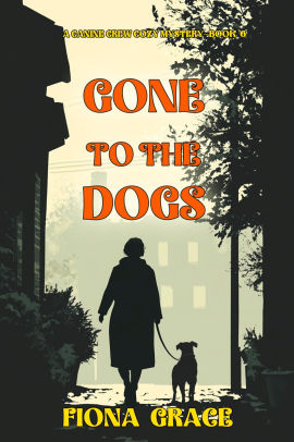 Gone To The Dogs