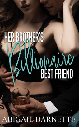 Her Brother's Billionaire Best Friend