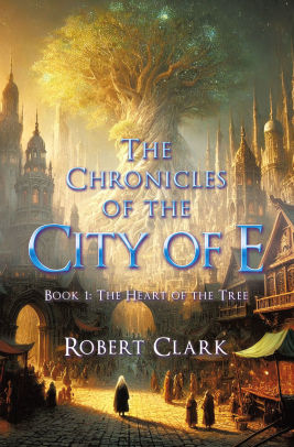 The Chronicles of the City of E