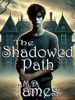 The Shadowed Path