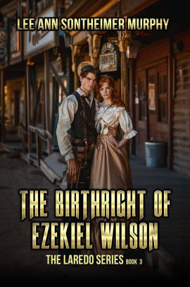 The Birthright of Ezekiel Wilson