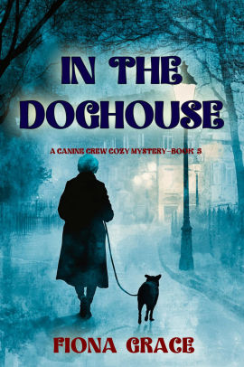 In The Doghouse