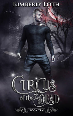 Circus of the Dead Book Ten