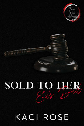 Sold to Her Ex's Dad