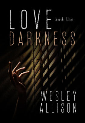 Love and the Darkness