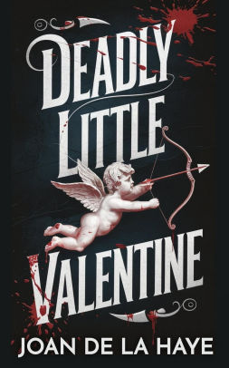 Deadly Little Valentine