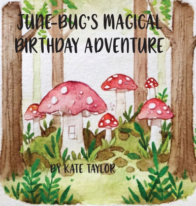 June-Bug's Magical Birthday Adventure