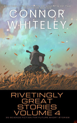 Rivetingly Great Stories Volume 4: 20 Science Fiction Far Future Short Stories